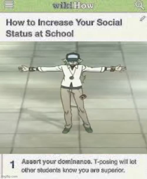 GEN MEMES I How to Increase Your Social Status at School Assert