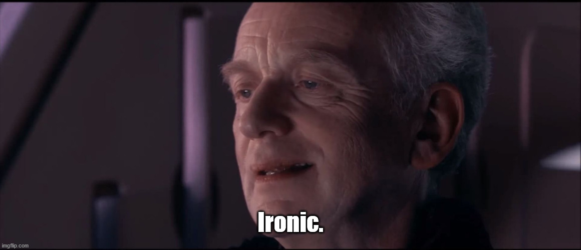 Palpatine Ironic  | Ironic. | image tagged in palpatine ironic | made w/ Imgflip meme maker