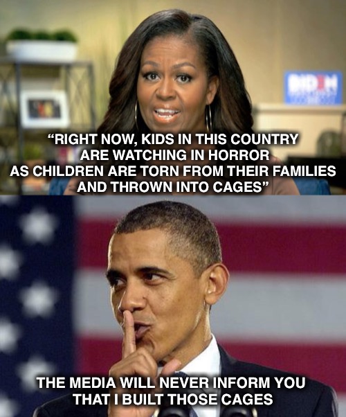 MICHELLE’S HUSBAND BUILT THAT!! | “RIGHT NOW, KIDS IN THIS COUNTRY
 ARE WATCHING IN HORROR AS CHILDREN ARE TORN FROM THEIR FAMILIES
 AND THROWN INTO CAGES”; THE MEDIA WILL NEVER INFORM YOU 
 THAT I BUILT THOSE CAGES | image tagged in obama | made w/ Imgflip meme maker