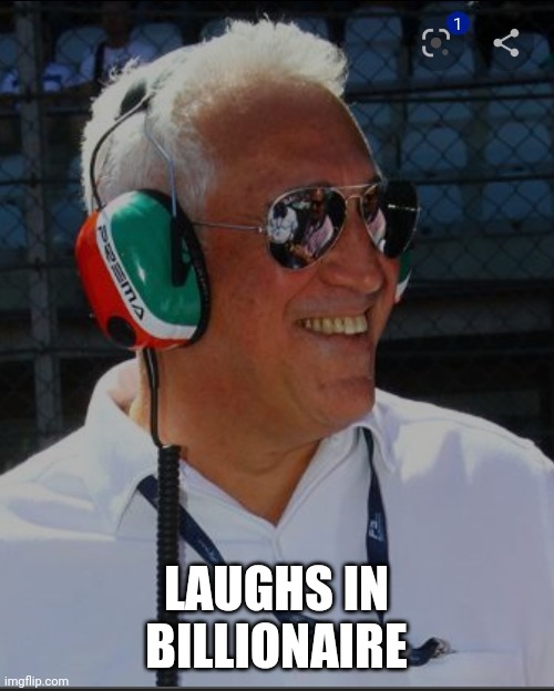 Stroll | LAUGHS IN BILLIONAIRE | image tagged in billionaire | made w/ Imgflip meme maker