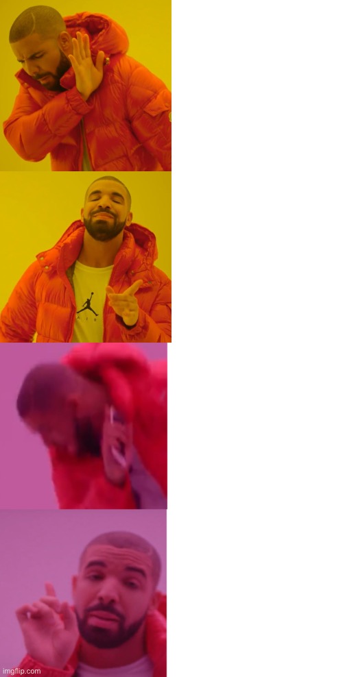 image tagged in memes,drake hotline bling,hotline bling 20 | made w/ Imgflip meme maker