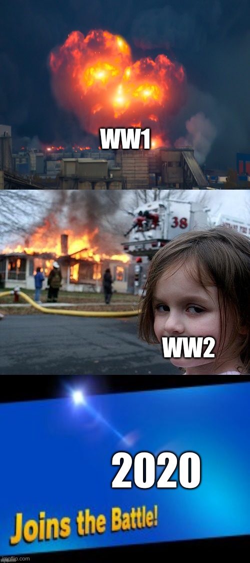for dem smash fans | WW1; WW2; 2020 | image tagged in memes,disaster girl,super smash bros | made w/ Imgflip meme maker