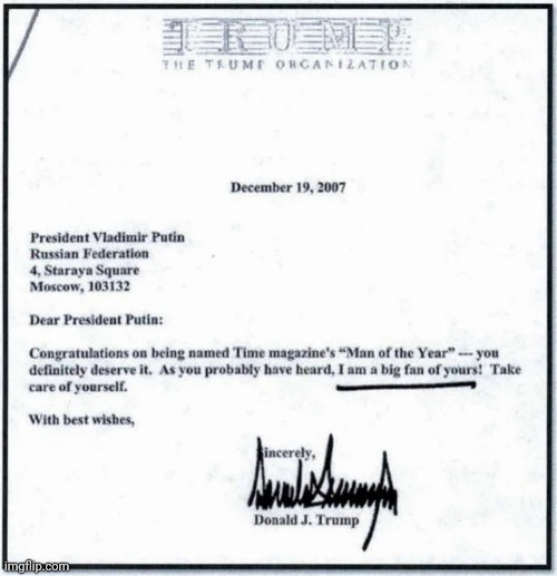 Trump love letter to Putin | image tagged in trump love letter to putin | made w/ Imgflip meme maker