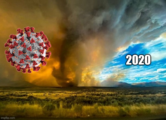 The Evil Covid laughs at poor 2020's misery | 2020 | image tagged in covid-19,coronavirus,covidiots,tornado,fire,2020 sucks | made w/ Imgflip meme maker