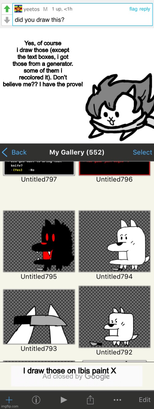 I have several question: Why did you asking for that? | Yes, of course i draw those (except the text boxes, i got those from a generator. some of them i recolored it). Don’t believe me?? I have the prove! I draw those on Ibis paint X | image tagged in memes,funny,comments,undertale,stream,drawings | made w/ Imgflip meme maker