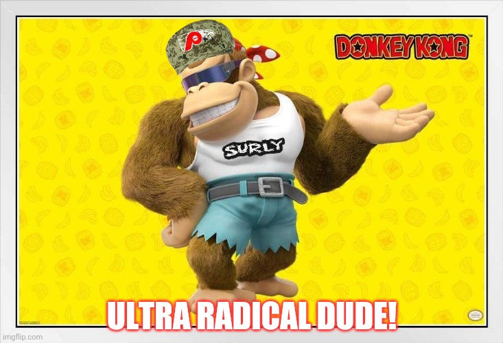 ULTRA RADICAL DUDE! | made w/ Imgflip meme maker