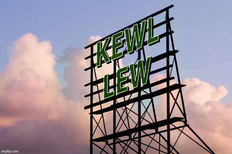 kewlew | image tagged in kewlew,add | made w/ Imgflip meme maker