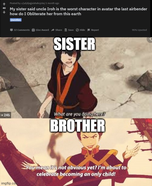 SISTER; BROTHER | made w/ Imgflip meme maker