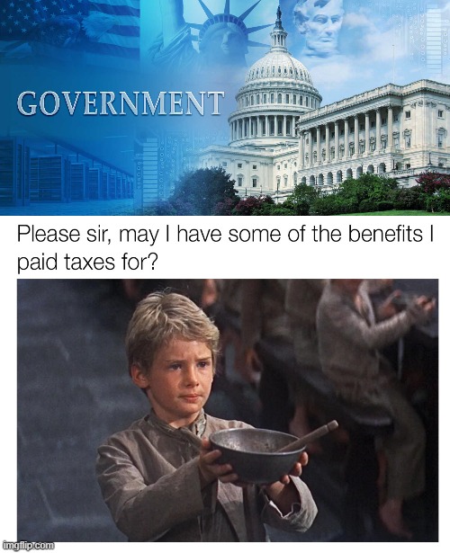 Applies only for tax payers. Stop taking from me! | image tagged in government meme,political meme | made w/ Imgflip meme maker