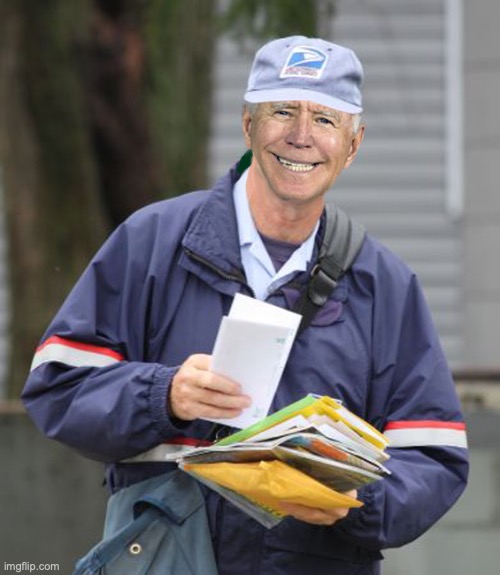 Going postal | image tagged in biden,joe biden,vote | made w/ Imgflip meme maker