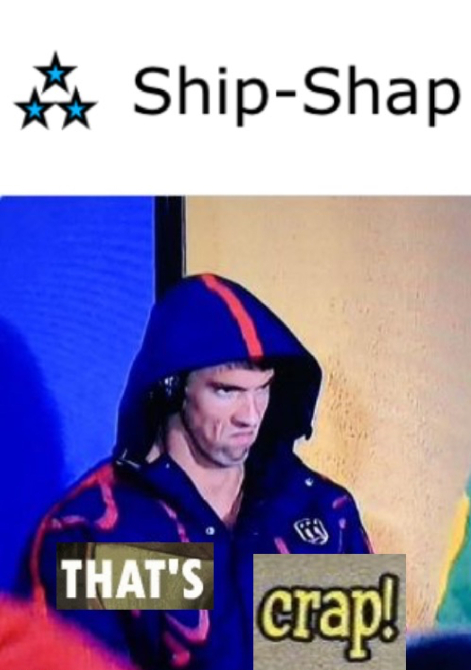 High Quality Ship-Shap That’s crap Blank Meme Template