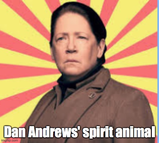 Dan Andrews | Dan Andrews' spirit animal | image tagged in aunt lydia | made w/ Imgflip meme maker