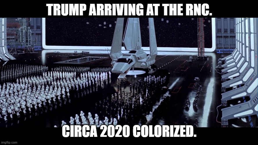 TRUMP ARRIVING AT THE RNC. CIRCA 2020 COLORIZED. | image tagged in politics | made w/ Imgflip meme maker