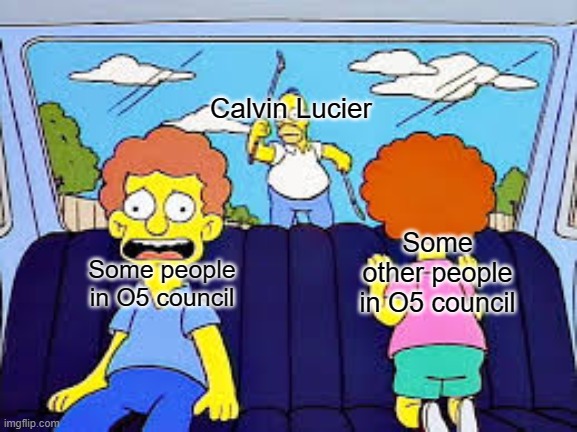 Calvin Lucier; Some people in O5 council; Some other people in O5 council | image tagged in homer terminator | made w/ Imgflip meme maker