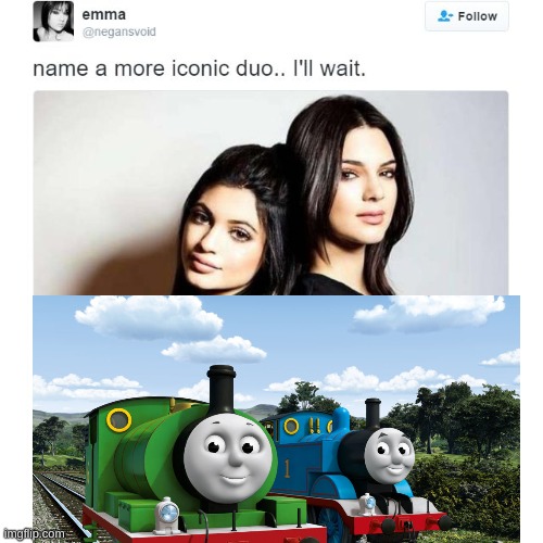 A very iconic duo! | image tagged in thomas the tank engine,lol so funny | made w/ Imgflip meme maker