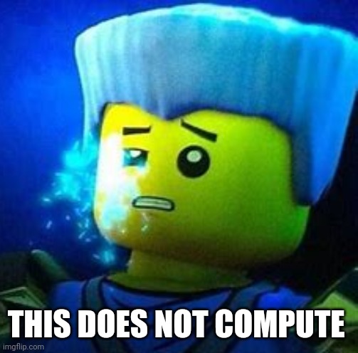 THIS DOES NOT COMPUTE | THIS DOES NOT COMPUTE | image tagged in this does not compute | made w/ Imgflip meme maker