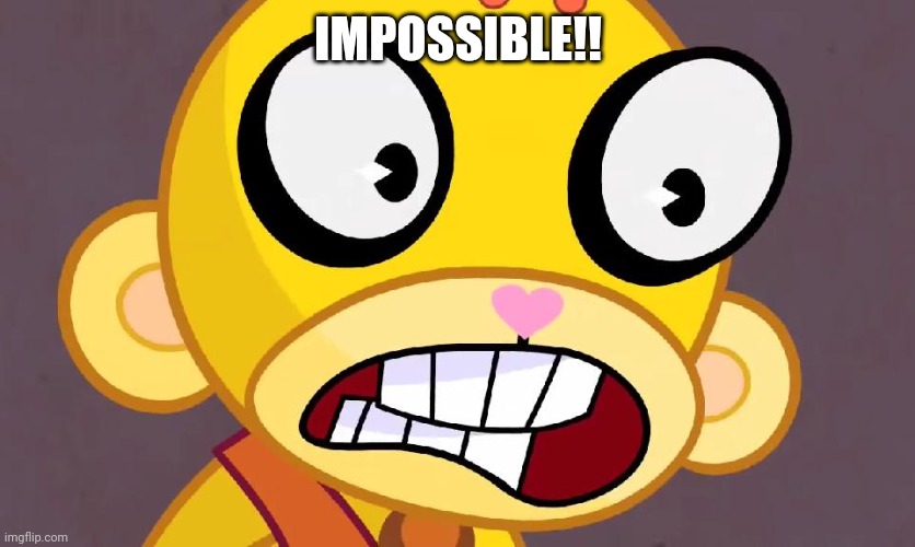 IMPOSSIBLE!! | made w/ Imgflip meme maker