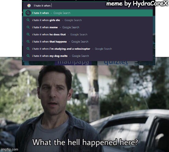 What the hell happened here? | meme by HydraCoreX | image tagged in what the hell happened here | made w/ Imgflip meme maker