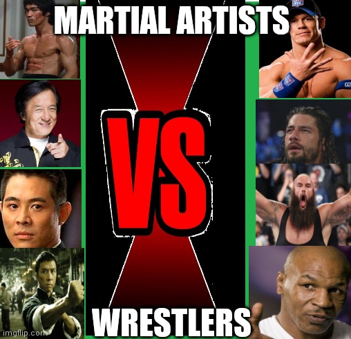 Green Screen | MARTIAL ARTISTS; WRESTLERS | image tagged in green screen | made w/ Imgflip meme maker