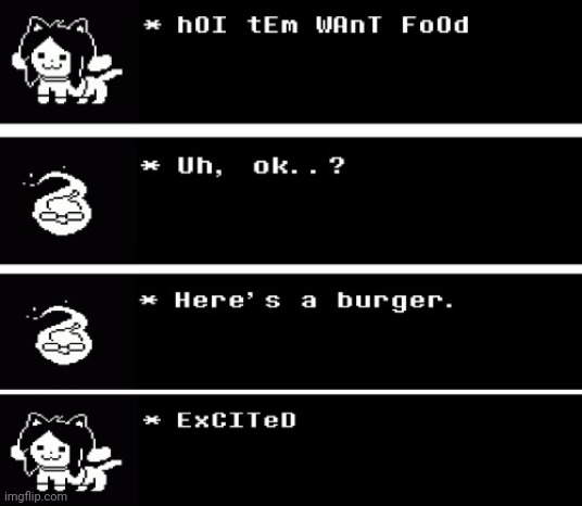 tEM WaNT FoOD | image tagged in temmie,grillby,funny | made w/ Imgflip meme maker
