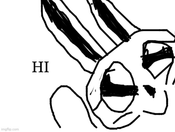 hi | HI | image tagged in blank white template,bunny,hi,cute | made w/ Imgflip meme maker