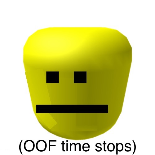 High Quality OOF time stops Blank Meme Template