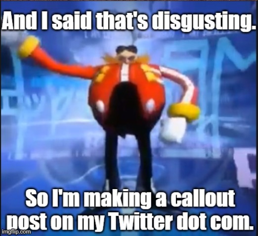 Eggman's announcement | image tagged in eggman's announcement,memes | made w/ Imgflip meme maker