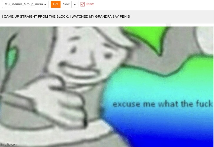 image tagged in excuse me what the f ck | made w/ Imgflip meme maker