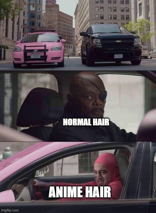 Normal Hair vs. Anime Hair | NORMAL HAIR; ANIME HAIR | image tagged in pink guy nick fury,hair,normal,anime,memes,comparison | made w/ Imgflip meme maker