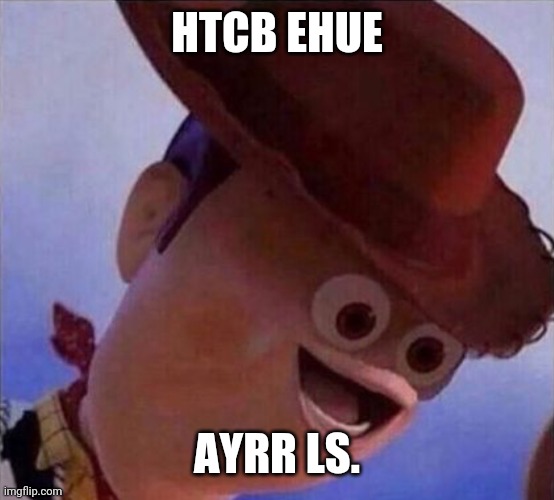 That one kid | HTCB EHUE AYRR LS. | image tagged in that one kid | made w/ Imgflip meme maker