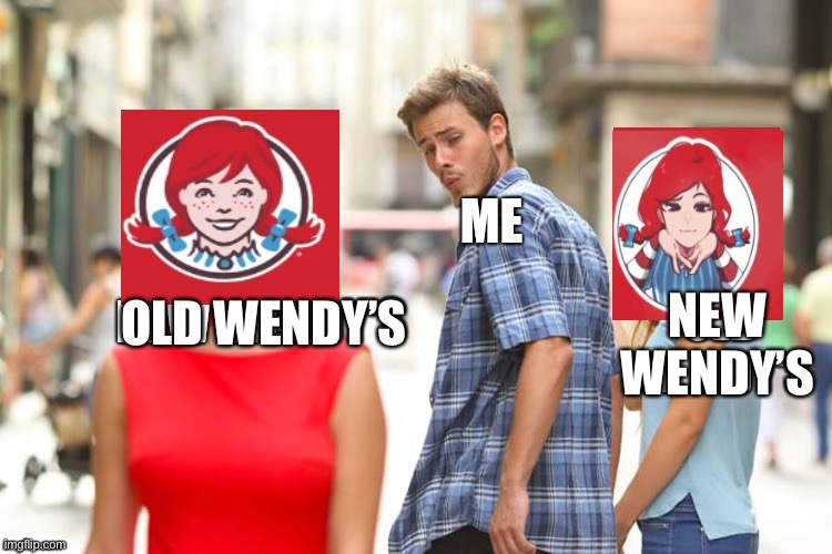 OLD WENDY’S NEW WENDY’S | made w/ Imgflip meme maker