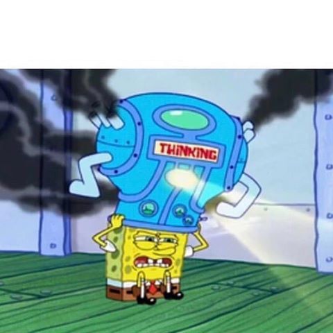 spongebob thinking Blank Template - Imgflip