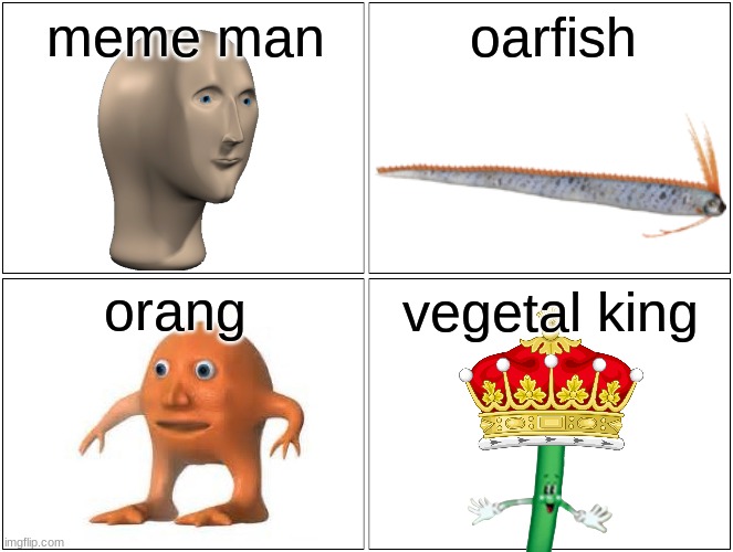 the start of the meme man saga | meme man; oarfish; orang; vegetal king | image tagged in memes,blank comic panel 2x2 | made w/ Imgflip meme maker