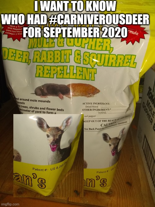 Weird packaging | I WANT TO KNOW WHO HAD #CARNIVEROUSDEER FOR SEPTEMBER 2020 | image tagged in look at this photograph | made w/ Imgflip meme maker
