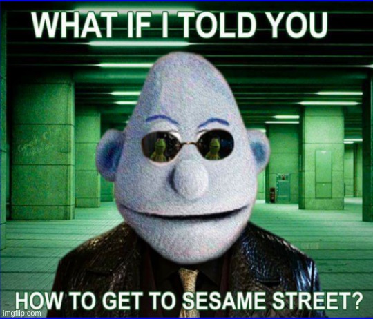 Look who is in the reflection of his glasses | image tagged in memes,sesame street,kermit,puppet,repost | made w/ Imgflip meme maker
