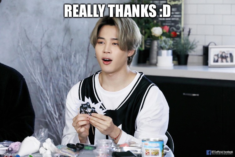 REALLY THANKS :D | made w/ Imgflip meme maker