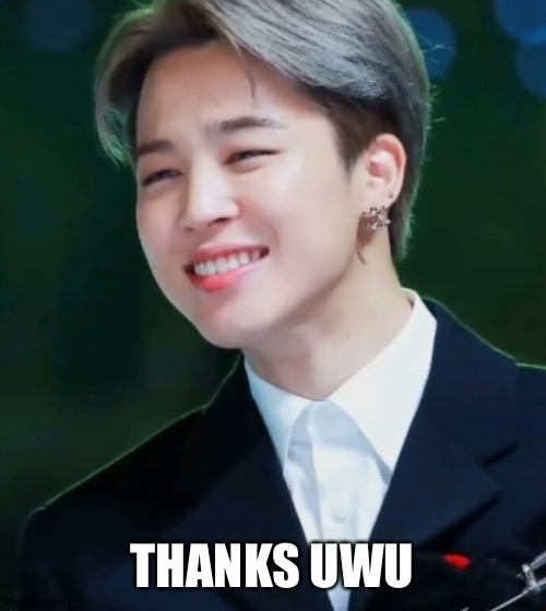 THANKS UWU | made w/ Imgflip meme maker