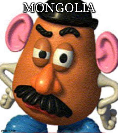 when someone asks where mongoloids are from | MONGOLIA | image tagged in mr eggplant head | made w/ Imgflip meme maker