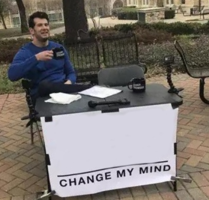 Change My Mind Cropped Blank Meme Template