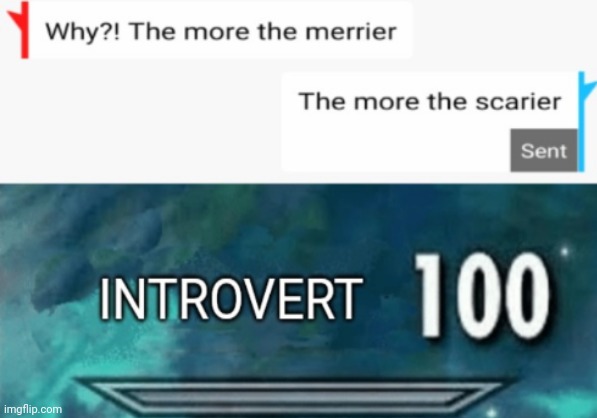 An actual conversation I had the other day | image tagged in skyrim skill meme,memes,introvert | made w/ Imgflip meme maker
