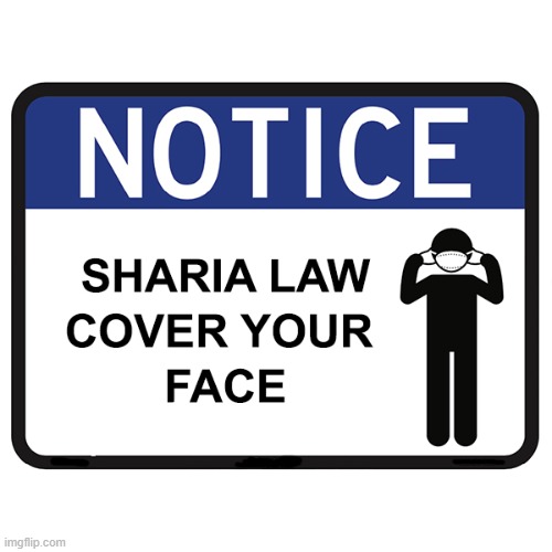 Sharia Law | image tagged in masks | made w/ Imgflip meme maker