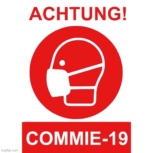 achtung | image tagged in masks,covid19 | made w/ Imgflip meme maker