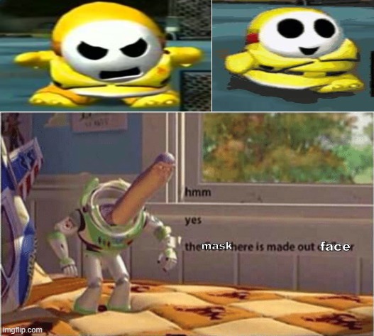 Only Mario fans will get this. | face; mask | image tagged in hmm yes the floor here is made out of floor,mask,face | made w/ Imgflip meme maker