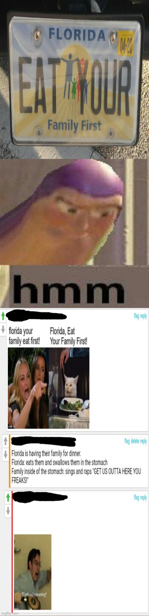 Cursed comments about the Florida license plate: Eat your family first | image tagged in cursed,comment section,comments,comment | made w/ Imgflip meme maker