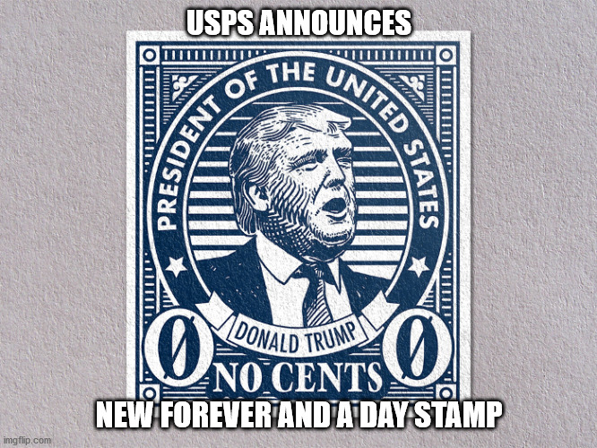 New Stamp for 2020 | USPS ANNOUNCES; NEW FOREVER AND A DAY STAMP | image tagged in postage stamp,forever,usps | made w/ Imgflip meme maker