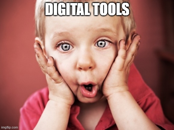 Overwhelmed | DIGITAL TOOLS | image tagged in overwhelmed | made w/ Imgflip meme maker