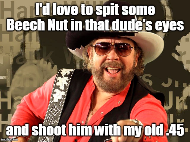 A country boy can survive | I'd love to spit some Beech Nut in that dude's eyes; and shoot him with my old .45 | image tagged in antifa | made w/ Imgflip meme maker