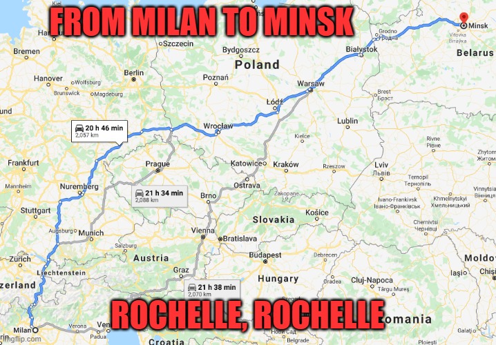 Seinfeld meets Google maps | FROM MILAN TO MINSK; ROCHELLE, ROCHELLE | image tagged in rochelle rochelle,google maps,seinfeld,bette midler | made w/ Imgflip meme maker