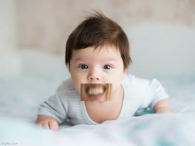 baby with teeth | image tagged in cursed image,oof,noooooooooooooooooo,baby | made w/ Imgflip meme maker
