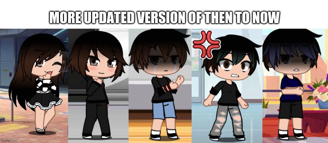 MORE UPDATED VERSION OF THEN TO NOW | made w/ Imgflip meme maker